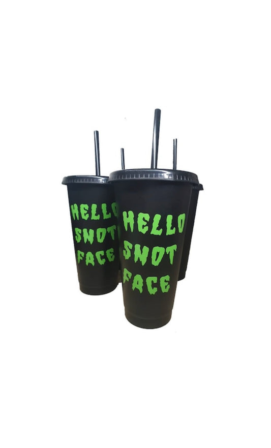 Hello Snot Face Tumbler Cup